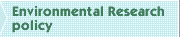 Environmental Research policy